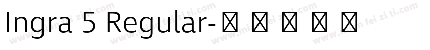 Ingra 5 Regular字体转换